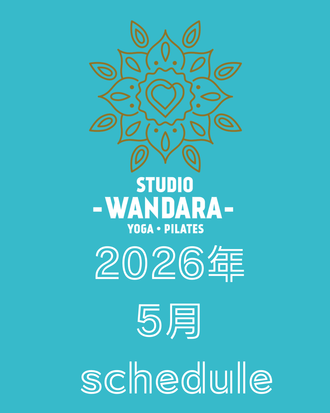 2026年5月スケジュール 大阪梅田のヨガスタジオ  STUDIO WANDARA 